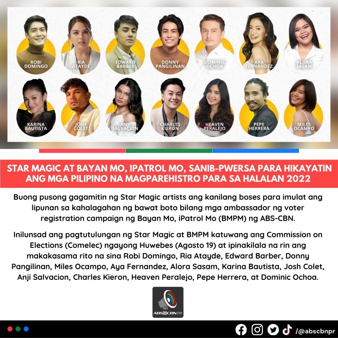 Star Magic And Bayan Mo Ipatrol Mo Join Forces To Encourage Filipinos To Register For The 2022 3125